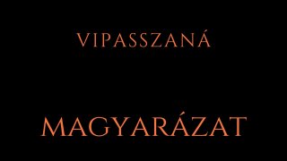 14. Vipasszaná magyarázat, instrukciók