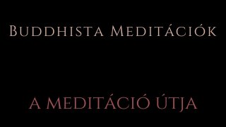 17. A meditáció útja, jótanácsok