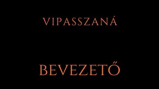 13. Vipasszaná bevezető
