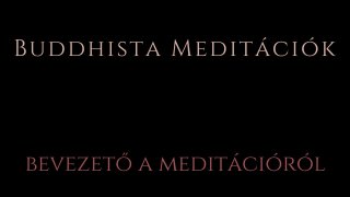 1. Bevezető a meditációról