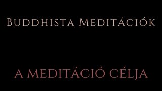 2. A meditáció célja