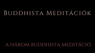 3. A három alapvető buddhista meditáció