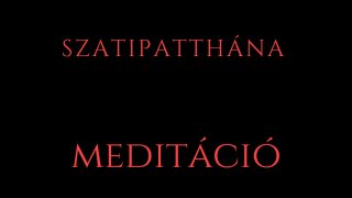 9. Szatipatthána meditáció