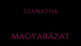 11. Szamatha magyarázat, instrukciók
